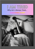 WHY AM I ALWAYS TIRED EVEN WHEN I SLEEP?